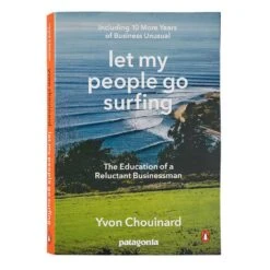 Let My People Go Surfing - Yvon Chouinard